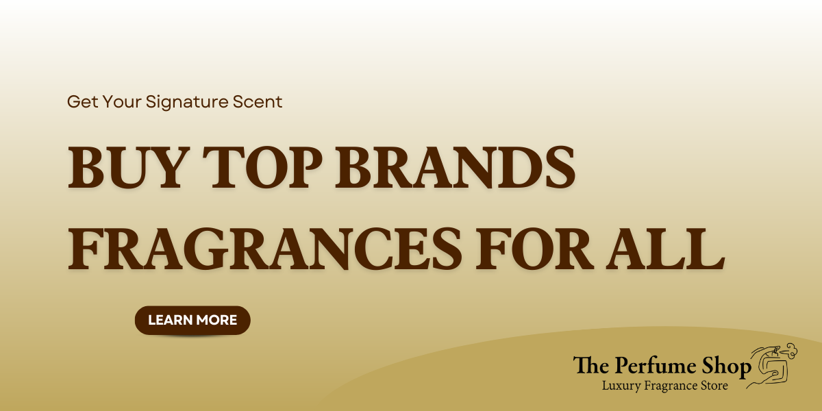 Buy Top Brands Fragrances for All